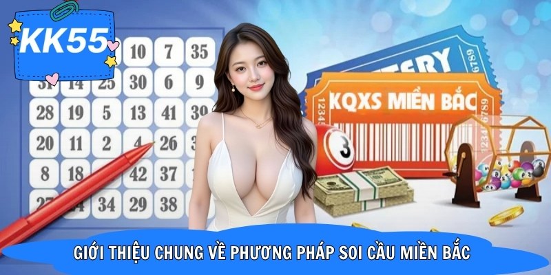 Giới thiệu chung về phương pháp soi cầu miền Bắc